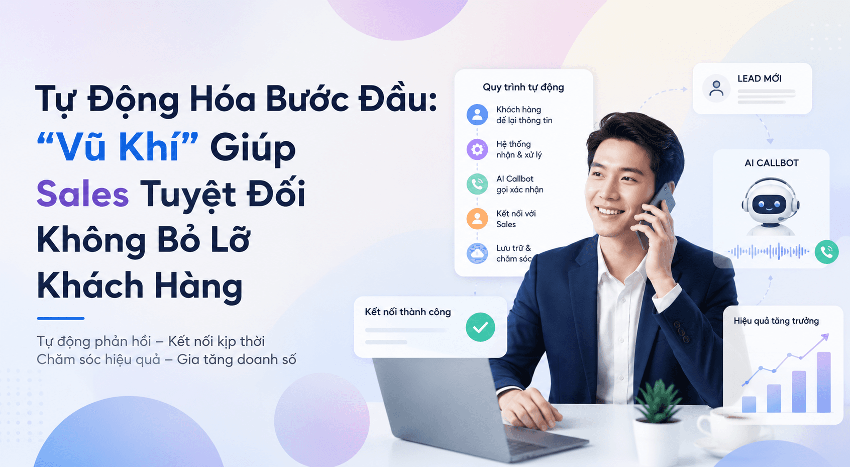 Tự Động Hóa Bước Đầu: “Vũ Khí” Giúp Sales Tuyệt Đối Không Bỏ Lỡ Khách Hàng