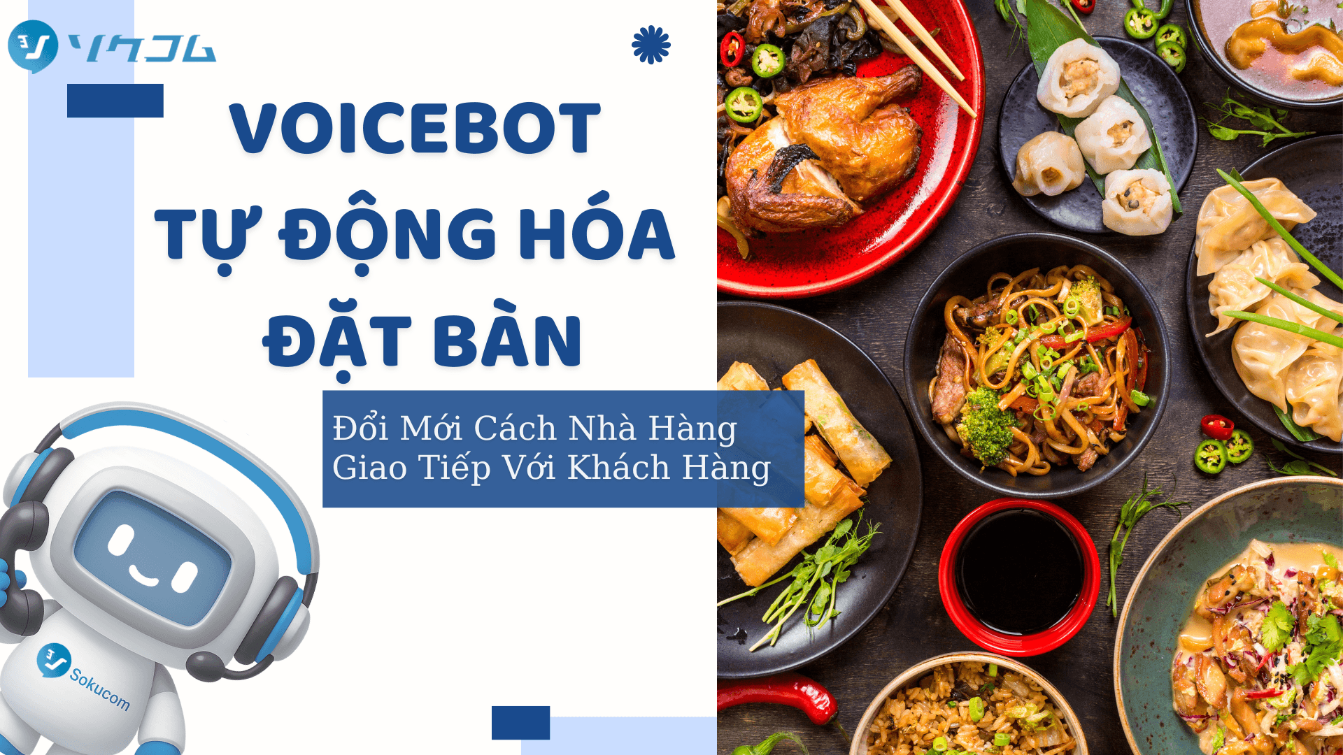Voicebot Sokucom Cho Nhà Hàng – Tối Ưu Quy Trình Đặt Bàn 24/7