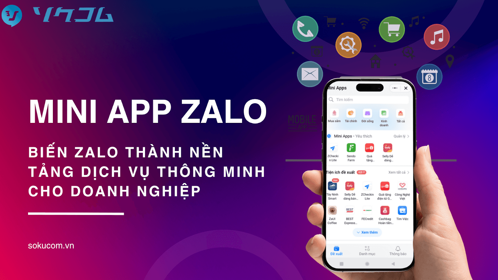 Mini App Zalo – Biến Zalo Thành Nền Tảng Dịch Vụ Thông Minh Cho Doanh Nghiệp