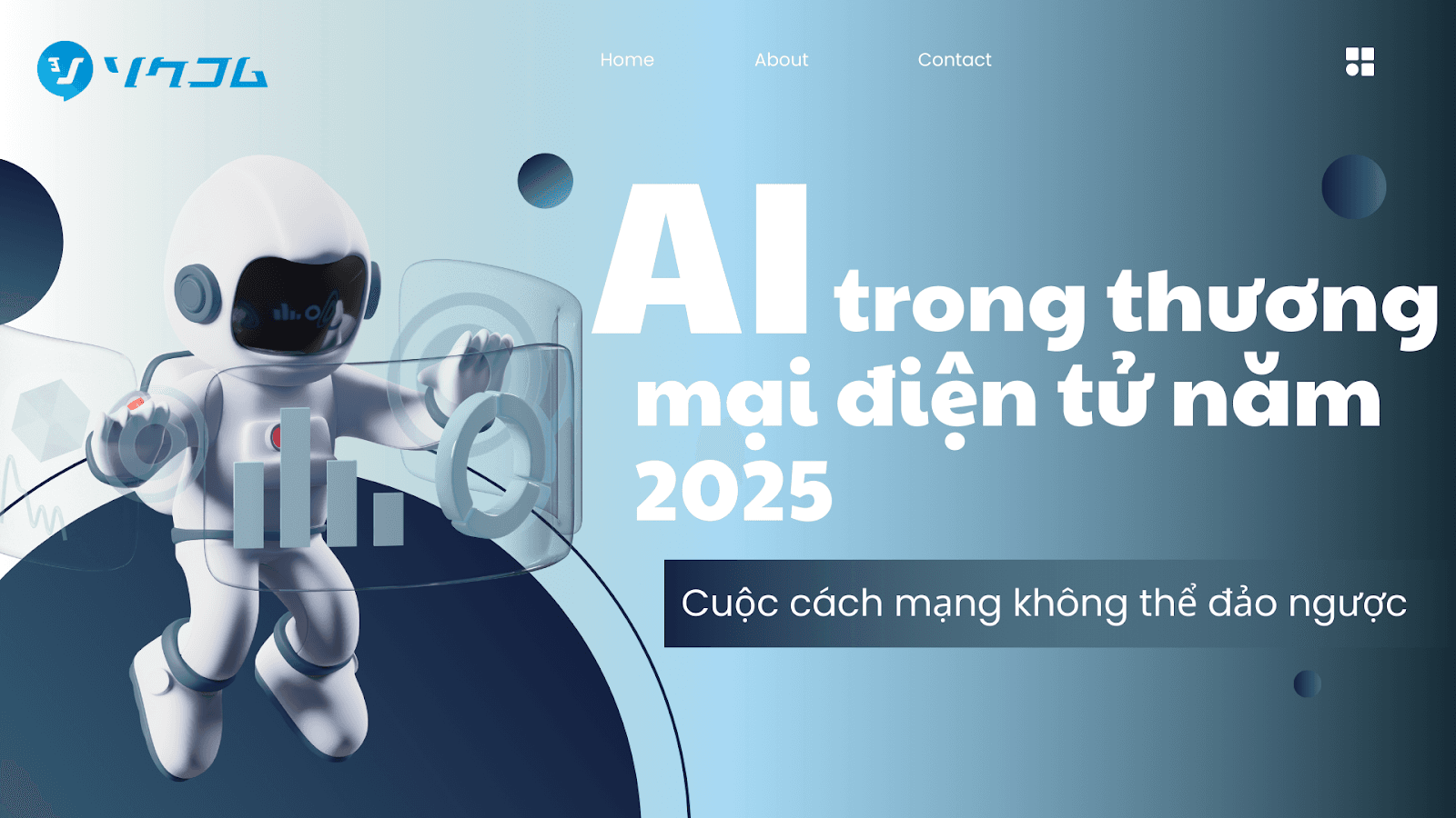 AI trong thương mại điện tử 2026: Ứng dụng, lợi ích và xu hướng doanh nghiệp cần biết
