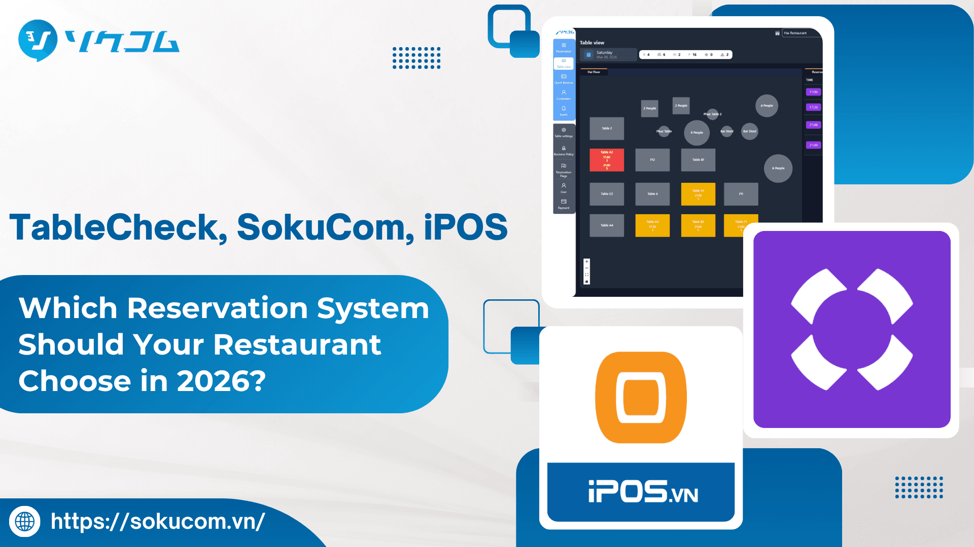 TableCheck vs SokuCom vs iPOS: Which Reservation System Should Your Restaurant Choose in 2026?