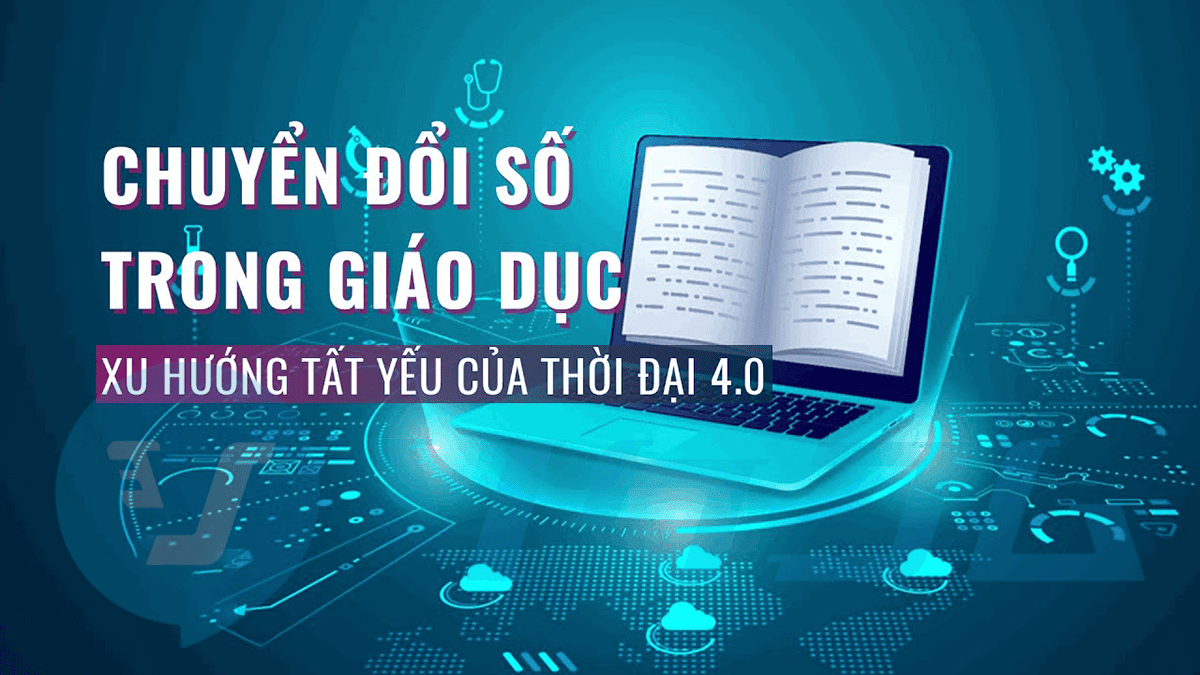 Chuyển Đổi Số Trong Giáo Dục: Tương Lai Của Học Tập Thông Minh