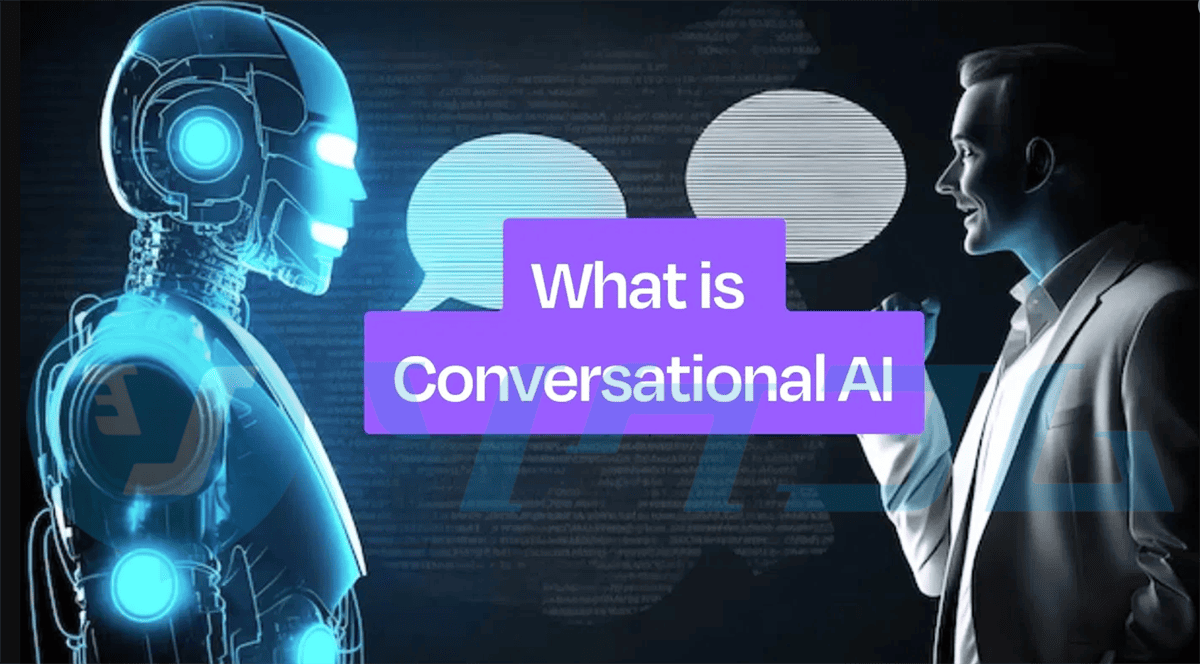 Conversational AI Là Gì? Tương Lai Của Giao Tiếp Giữa Con Người Và Máy Tính