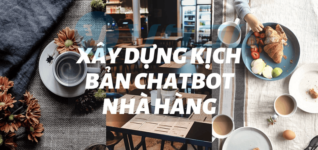 Kich Ban Chatbot Nha Hang 0