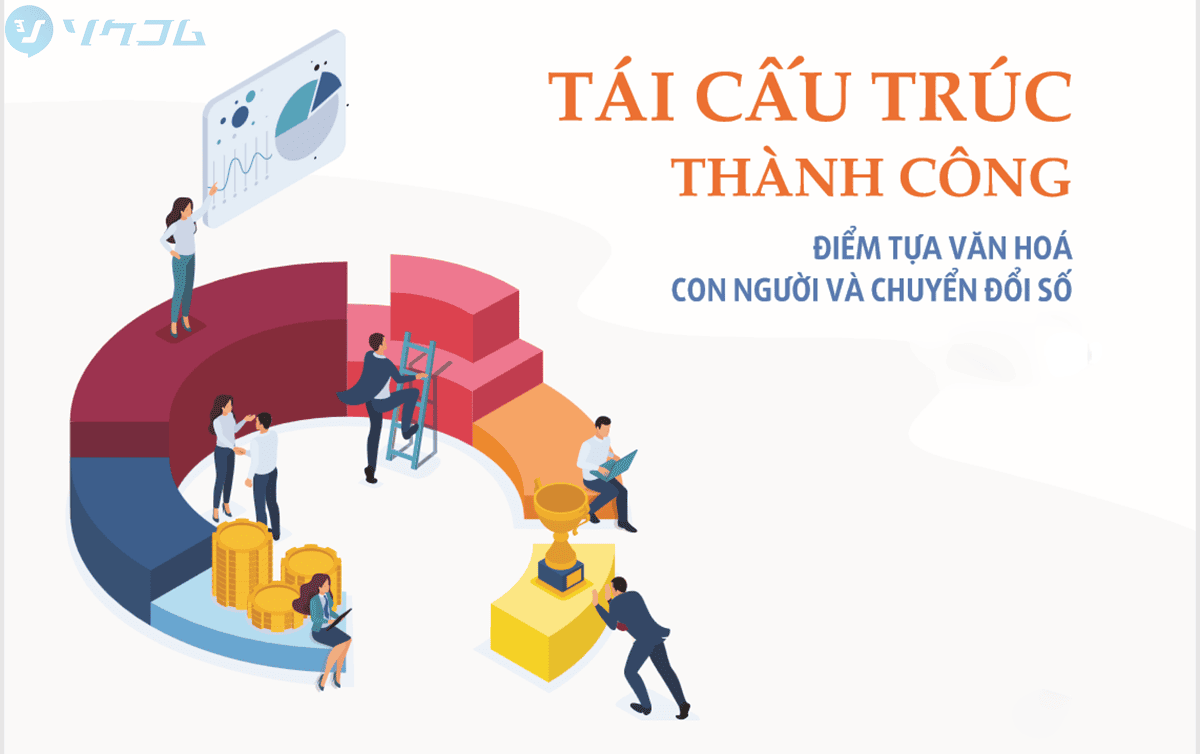 Tầm quan trọng của Tái Cấu Trúc trong quản lý doanh nghiệp