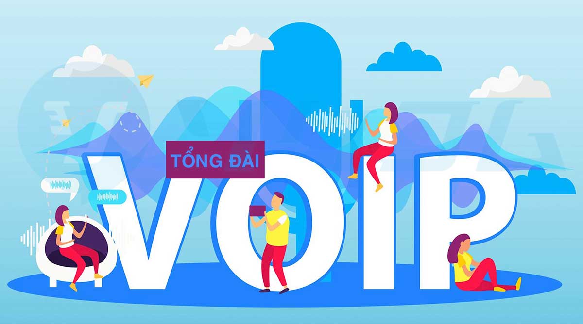 Tổng Đài ảo VOIP – Xu Hướng Tương Tác Của Thời Đại Số