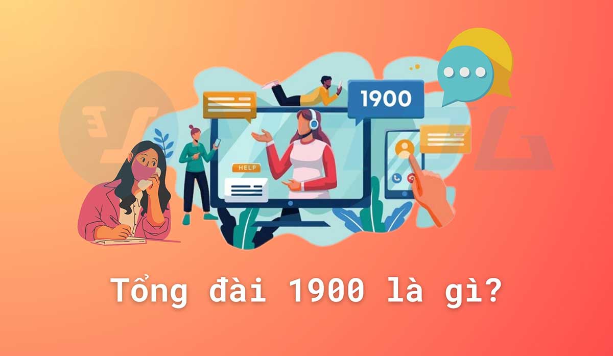 Tổng Đài Hotline 1900 Là Gì? Giải Pháp Chuyên Nghiệp Cho Doanh Nghiệp Hiện Đại