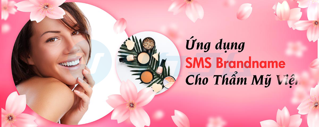 SMS Brandname cho Spa và thẩm mỹ viện rất quan trọng trong thời đại số 4.0