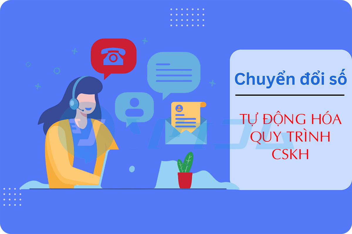 Bí Quyết Tăng Doanh Thu Thời Đại Số Nhờ Tự Động Hóa Quy Trình CSKH