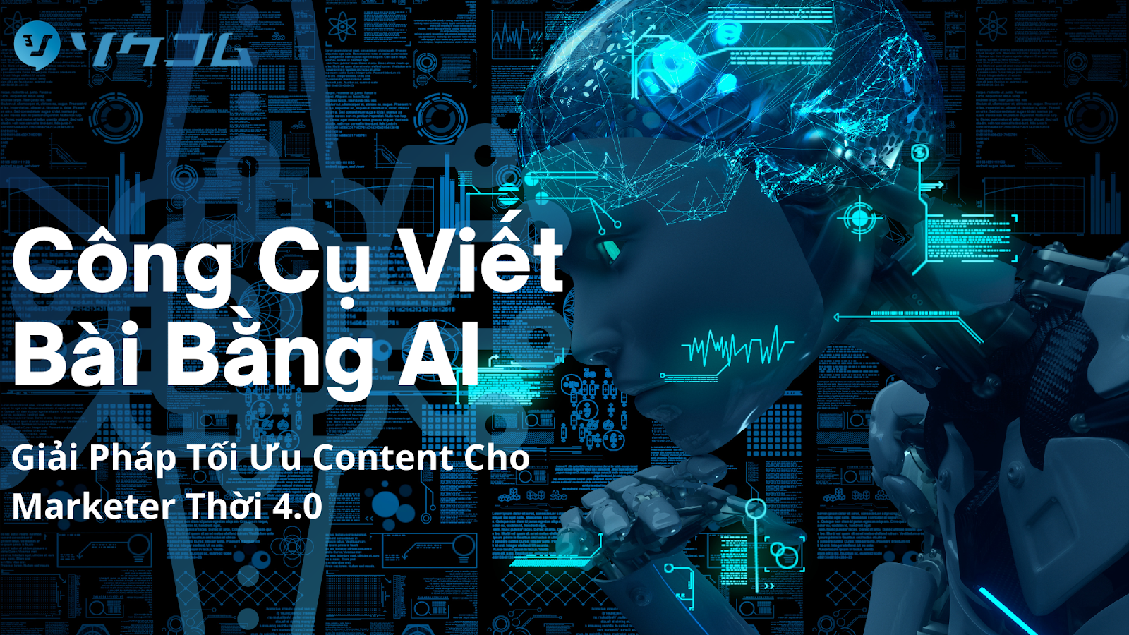 Công Cụ Viết Bài Bằng AI – Giải Pháp Tối Ưu Nội Dung Cho Marketer Thời 4.0