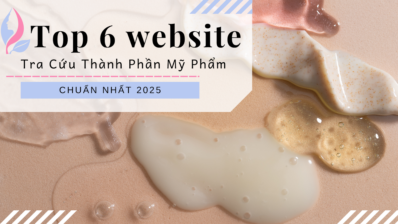 Top Trang Web Tra Cứu Thành Phần Mỹ Phẩm Chuẩn Nhất 2025 – Có Cả App Trên Điện Thoại