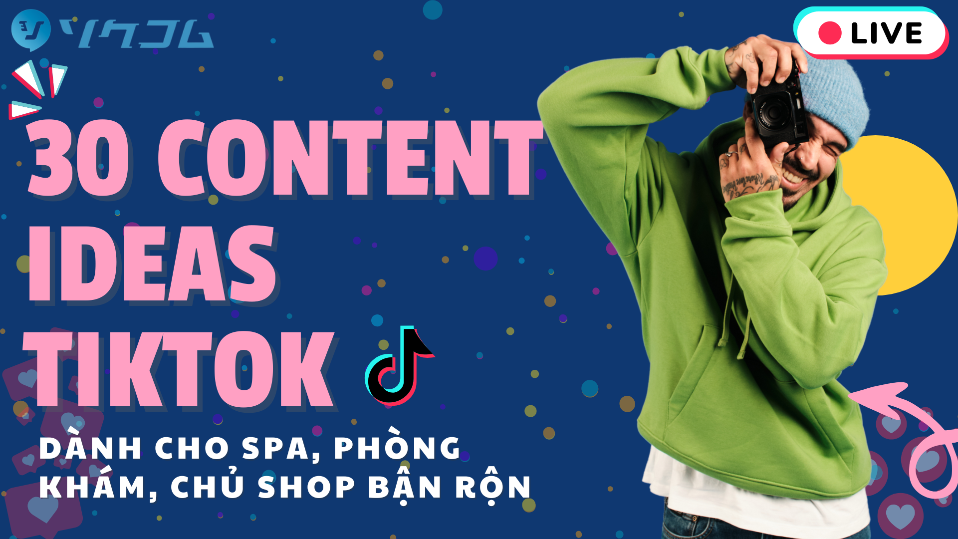 30 Ý Tưởng Content TikTok Đều Đặn Mỗi Ngày Dành Cho Spa, Phòng Khám, Chủ Shop Bận Rộn