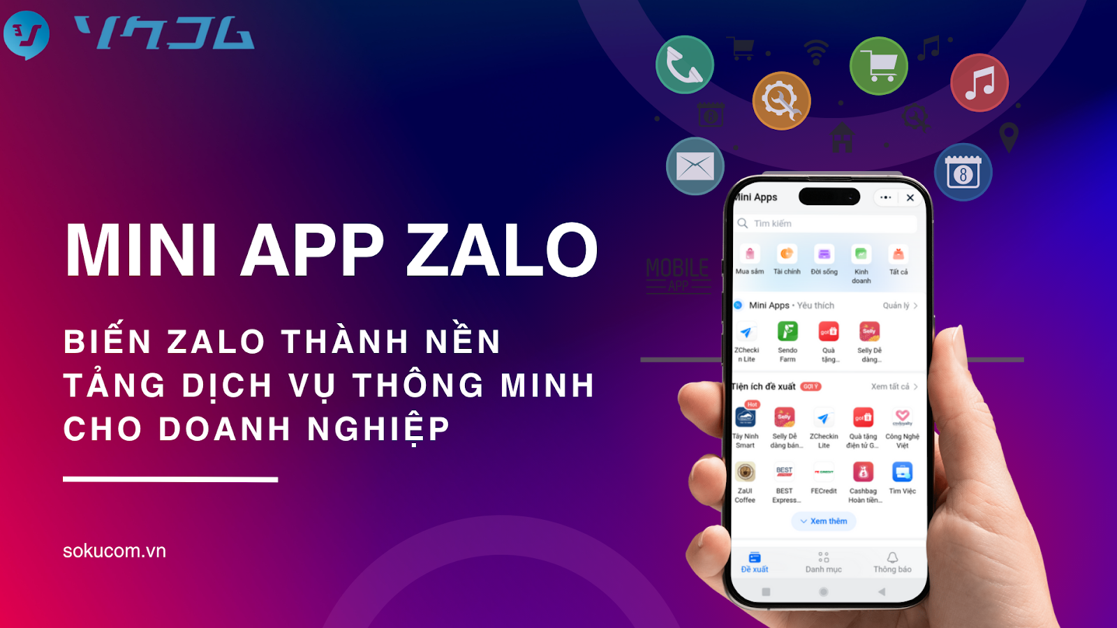 Mini App Zalo – Biến Zalo Thành Nền Tảng Dịch Vụ Thông Minh Cho Doanh Nghiệp