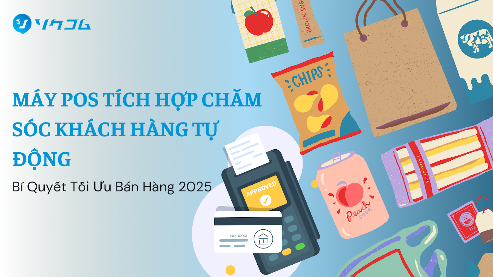 Máy POS Tích Hợp Chăm Sóc Khách Hàng Tự Động – Bí Quyết Tối Ưu Bán Hàng 2025
