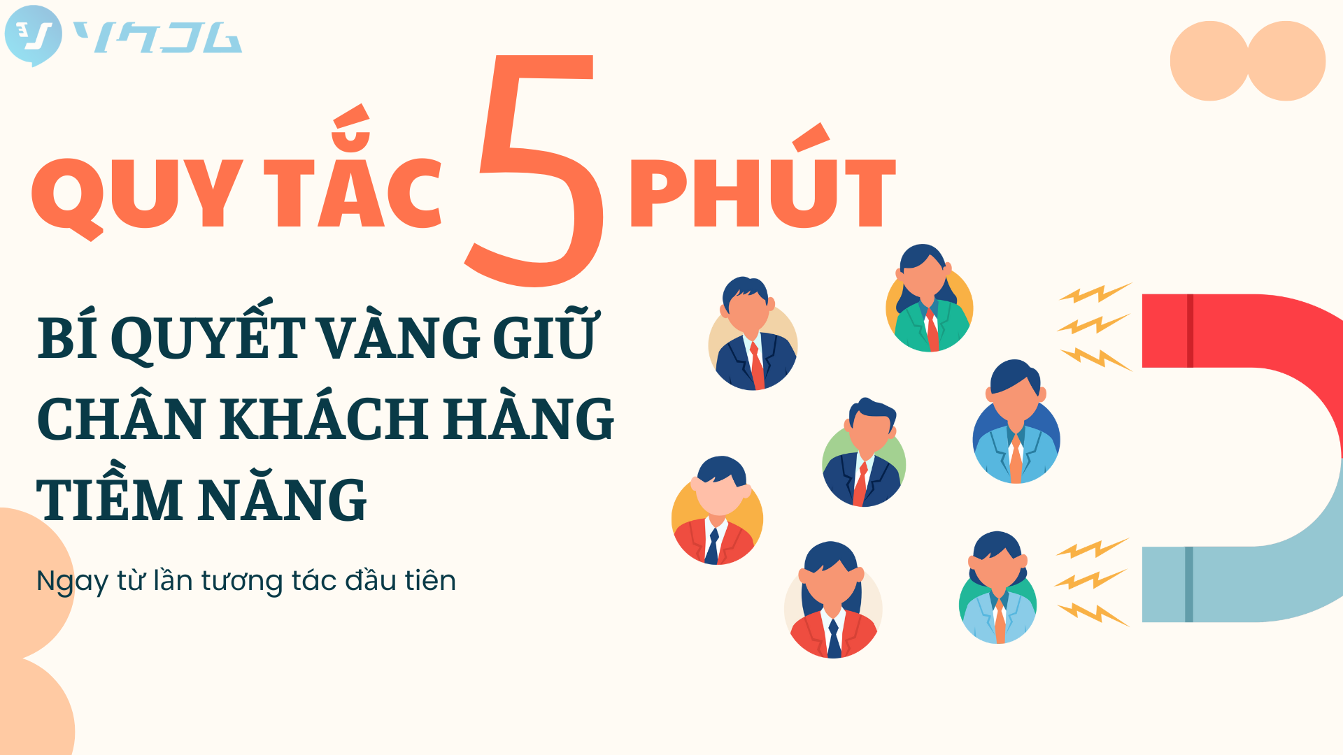 Quy tắc 5 phút: Bí quyết vàng giữ chân khách hàng tiềm năng