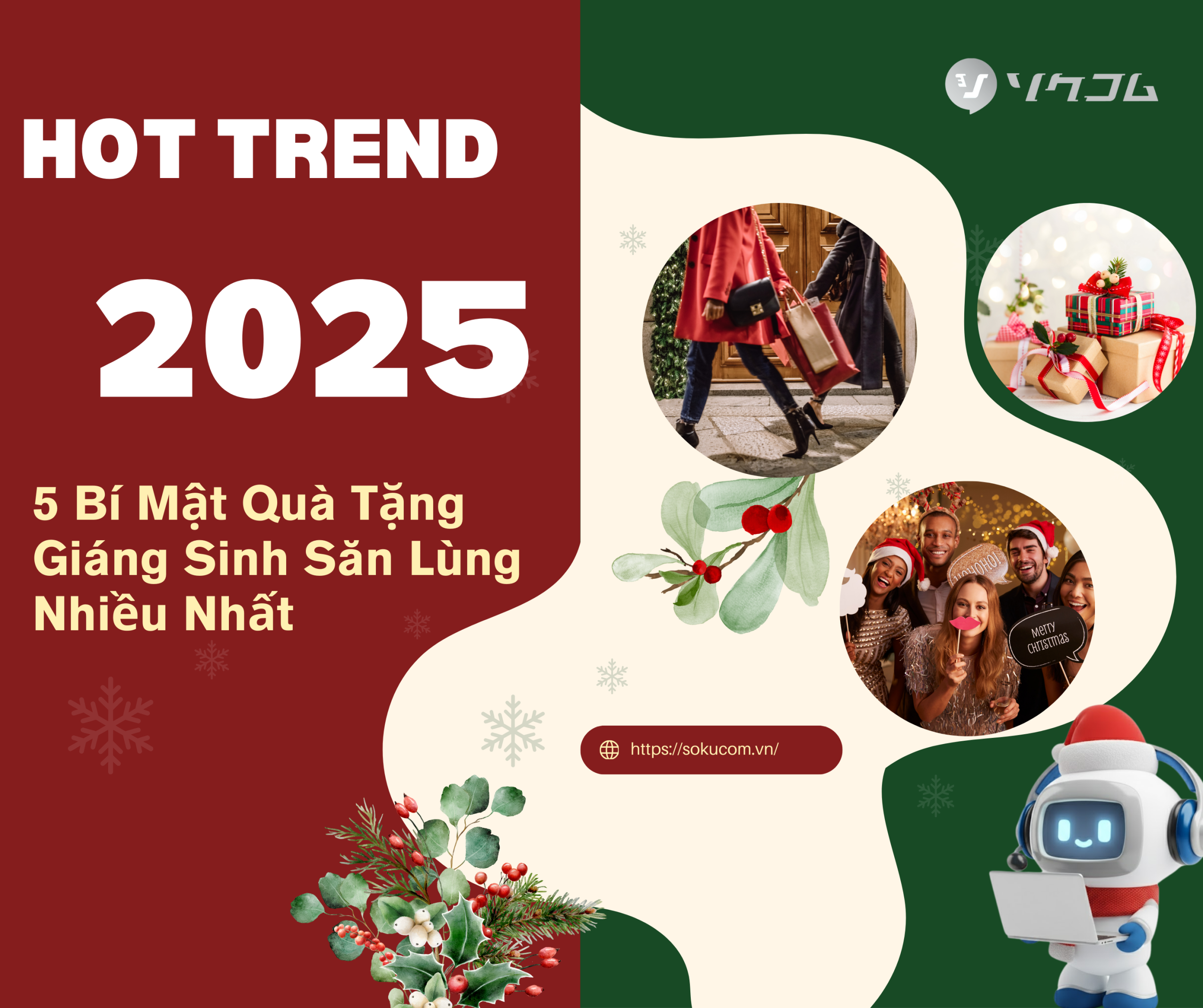 HOT TREND 2025: 5 Bí Mật Quà Tặng Giáng Sinh Săn Lùng Nhiều Nhất